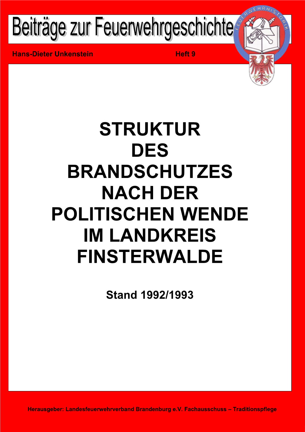 Struktur Des Brandschutzes Nach Der Politischen Wende Im Landkreis Finsterwalde