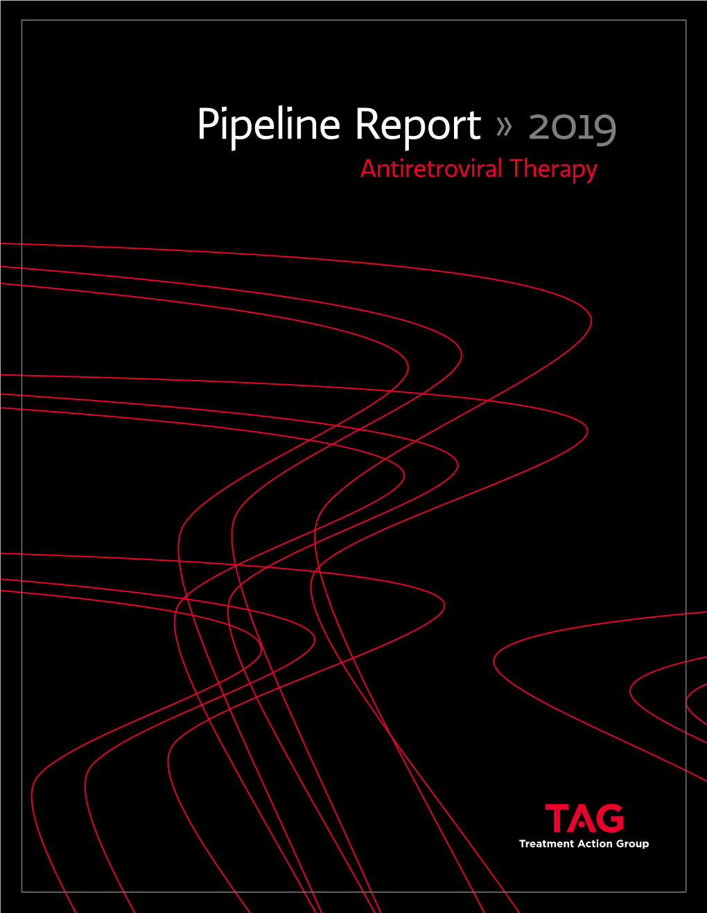 Antiretroviral Therapy PIPELINE REPORT 2019