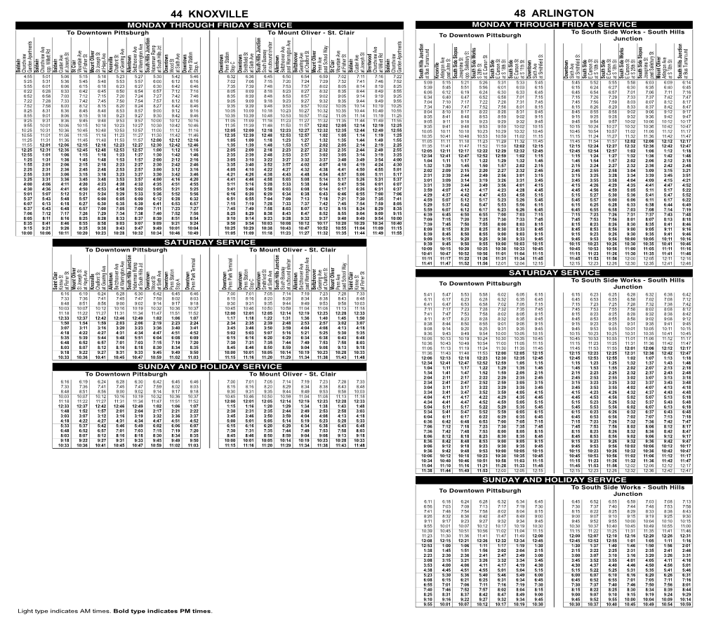 44 KNOXVILLE 48 ARLINGTON MONDAY THROUGH FRIDAY SERVICE MONDAY THROUGH FRIDAY SERVICE to Downtown Pittsburgh to Mount Oliver - St