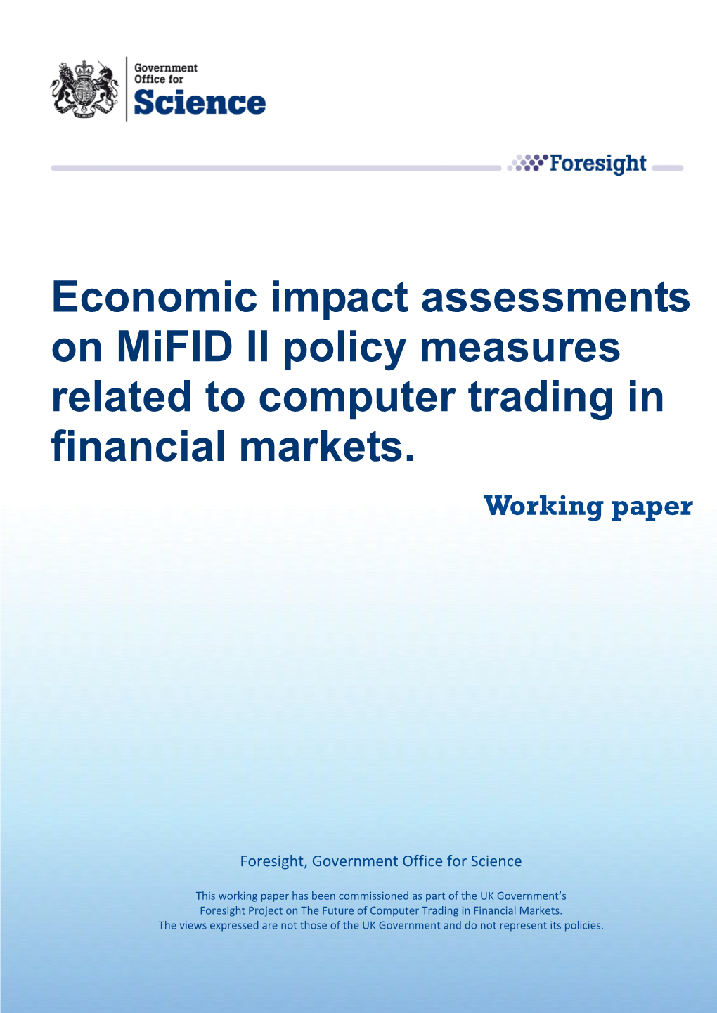 Economic Impact Assessments on Mifid II Policy Measures Related to Computer Trading in Financial Markets: Working Paper