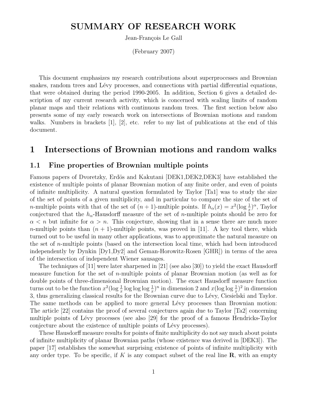 SUMMARY of RESEARCH WORK 1 Intersections of Brownian Motions and Random Walks