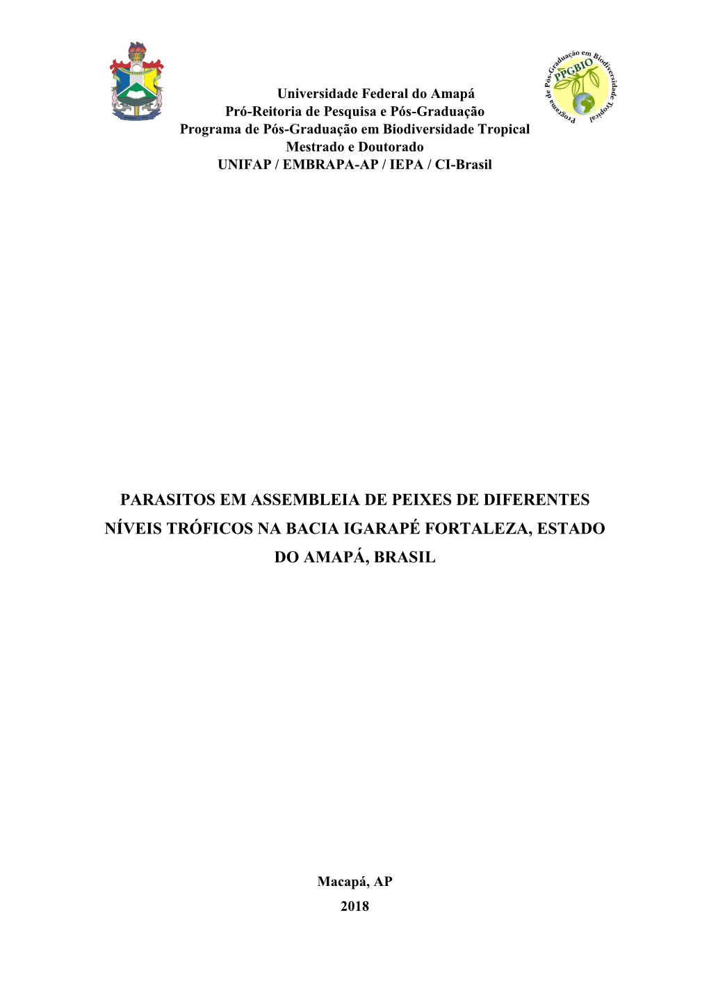 Parasitos Em Assembleia De Peixes De Diferentes Níveis Tróficos Na Bacia Igarapé Fortaleza, Estado Do Amapá, Brasil