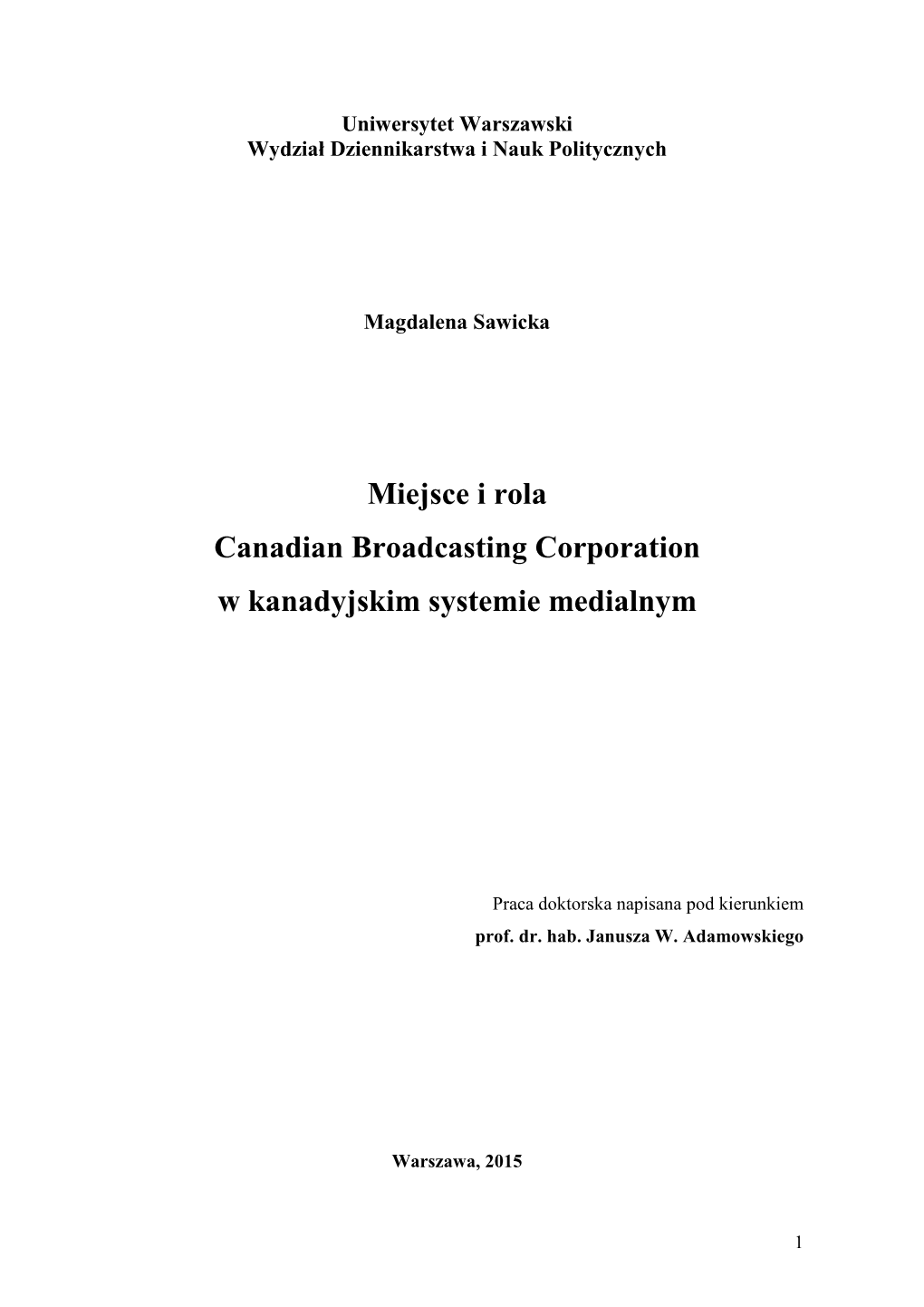 Miejsce I Rola Canadian Broadcasting Corporation W Kanadyjskim Systemie Medialnym