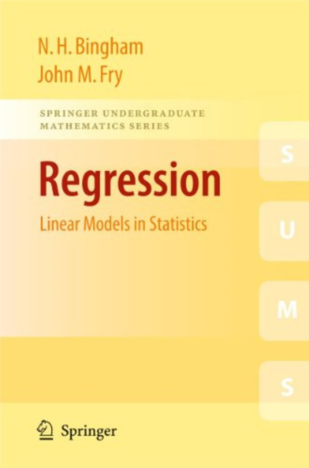 Regression: Linear Models in Statistics (Springer Undergraduate