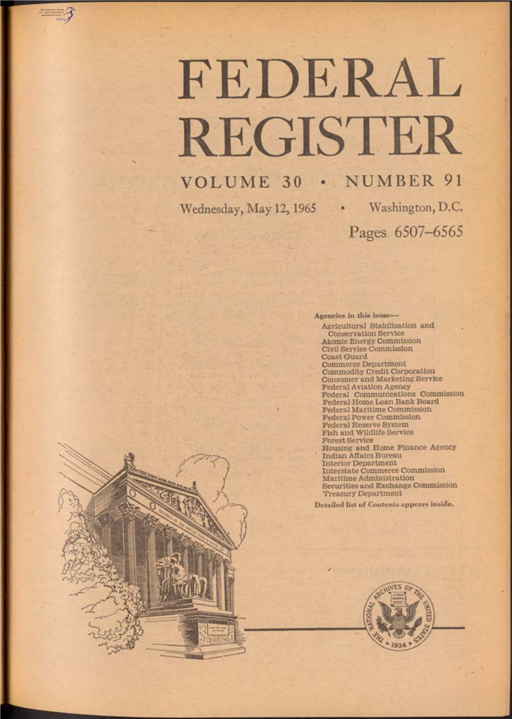 FEDERAL REGISTER VOLUME 30 » NUMBER 91 Wednesday, May 12,1965 • Washington, D.C