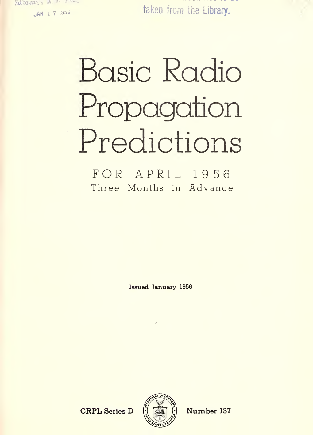 Basic Radio Propagation Predictions for APRIL 1956 Three Months in Advance