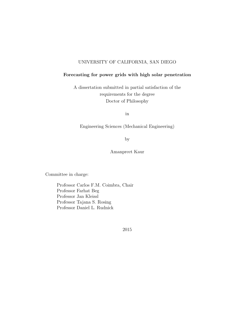 UNIVERSITY of CALIFORNIA, SAN DIEGO Forecasting for Power Grids with High Solar Penetration a Dissertation Submitted in Partial