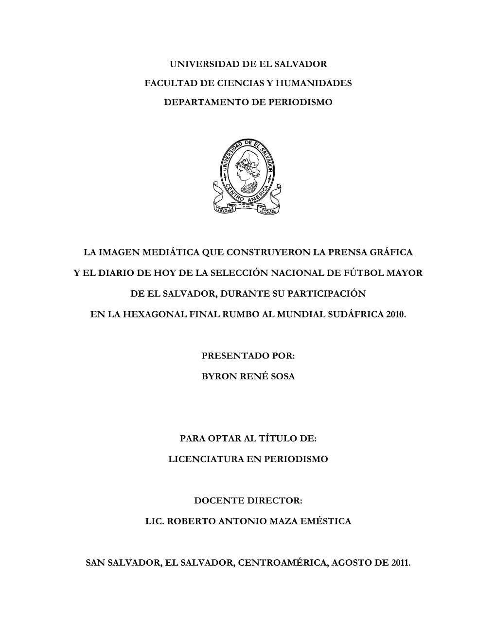 Universidad De El Salvador Facultad De Ciencias Y Humanidades Departamento De Periodismo