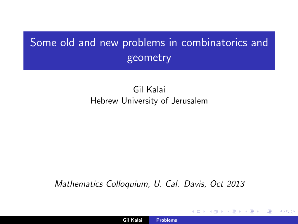Some Old and New Problems in Combinatorics and Geometry