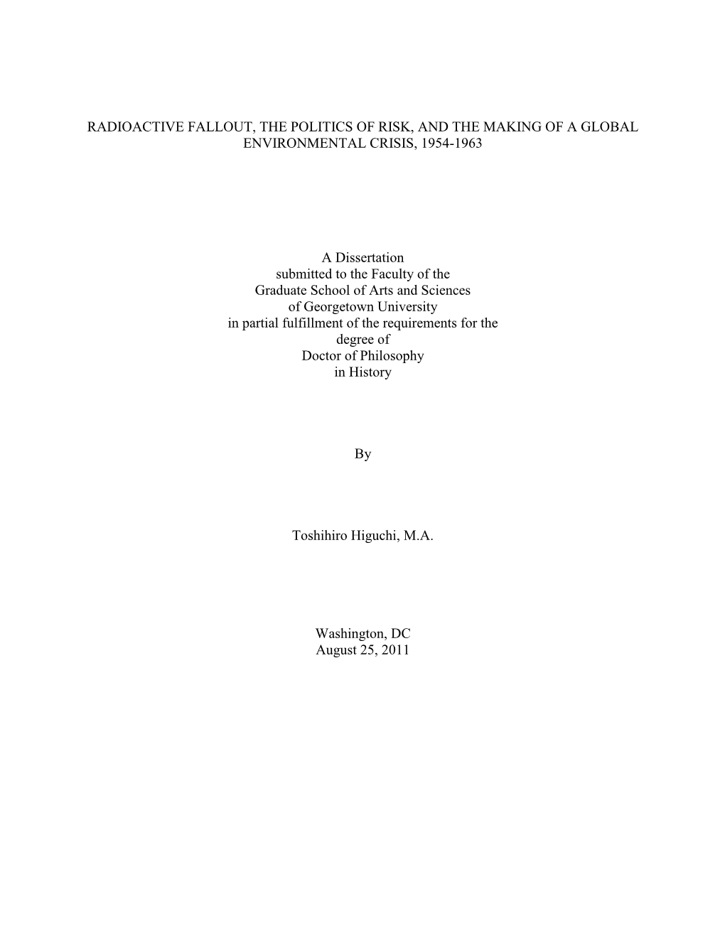 Radioactive Fallout, the Politics of Risk, and the Making of a Global Environmental Crisis, 1954-1963