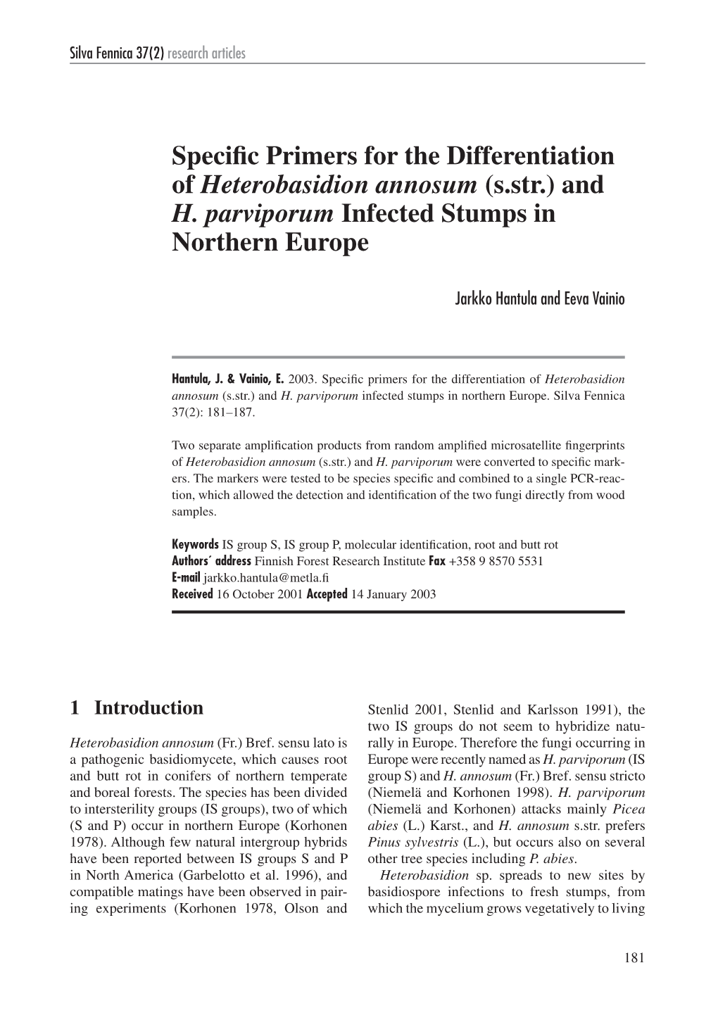 Specific Primers for the Differentiation of Heterobasidion Annosum (S.Str