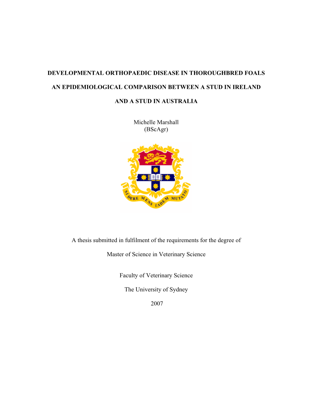 Developmental Orthopaedic Disease in Thoroughbred Foals an Epidemiological Comparison Between a Stud in Ireland and a Stud in Au