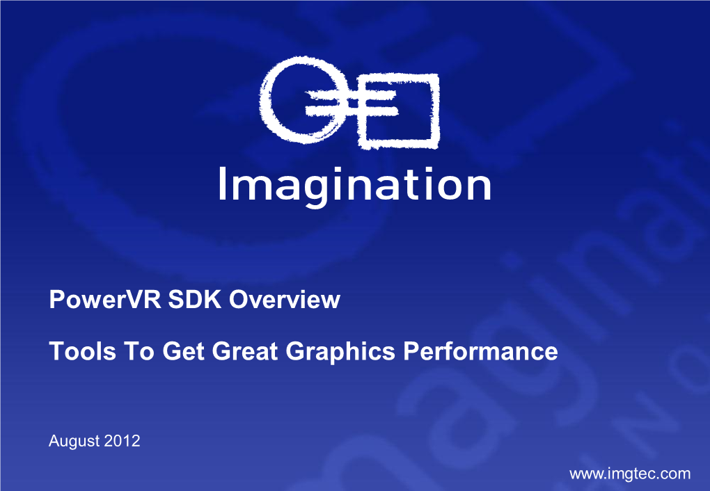 Imagination Technologies – Powervr Graphics the Embedded Graphics IP Experts