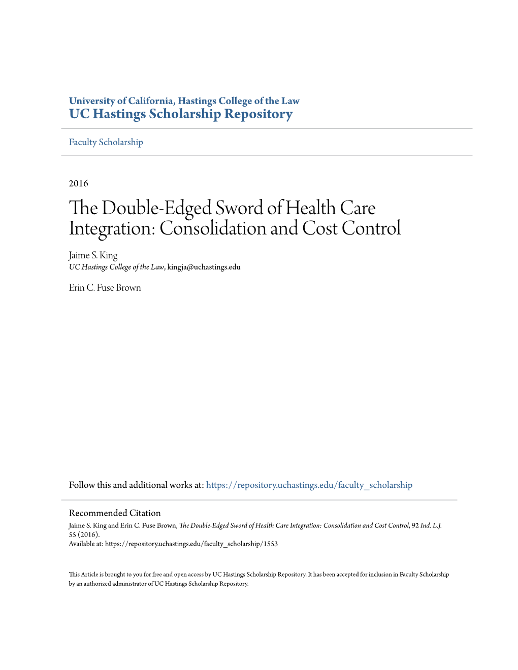 The Double-Edged Sword of Health Care Integration: Consolidation and Cost Control, 92 Ind