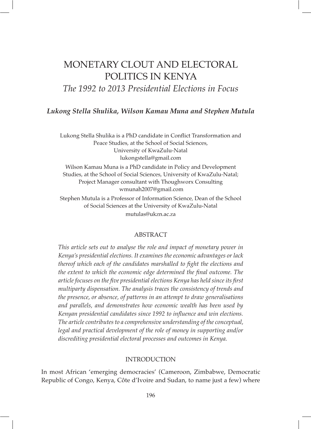 MONETARY CLOUT and ELECTORAL POLITICS in KENYA the 1992 to 2013 Presidential Elections in Focus