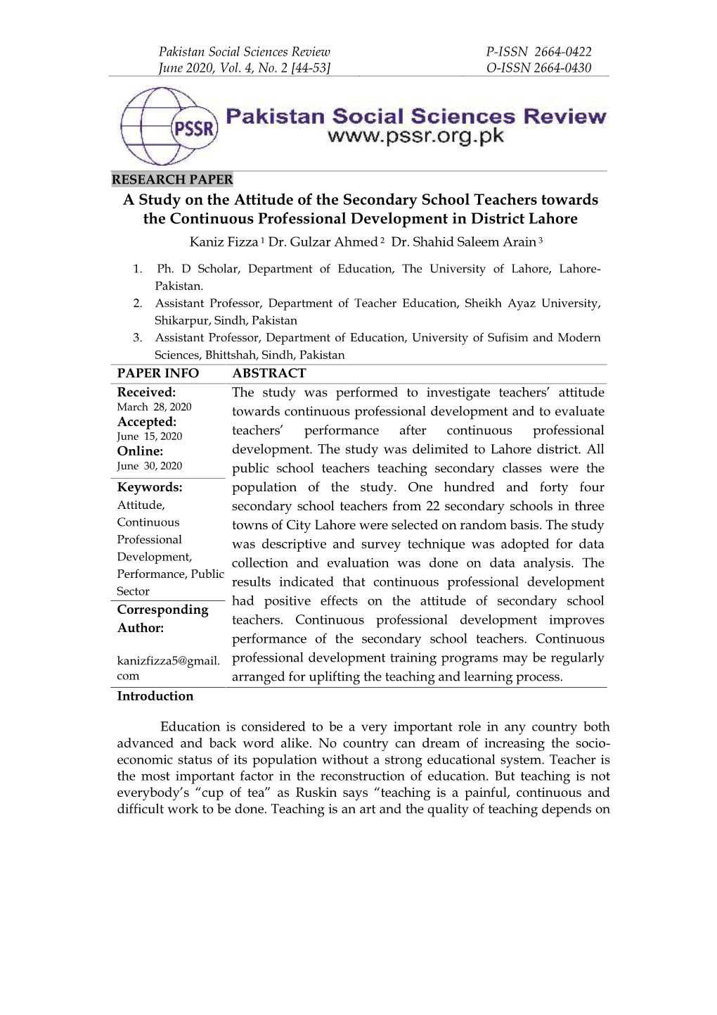 A Study on the Attitude of the Secondary School Teachers Towards the Continuous Professional Development in District Lahore Kaniz Fizza 1 Dr