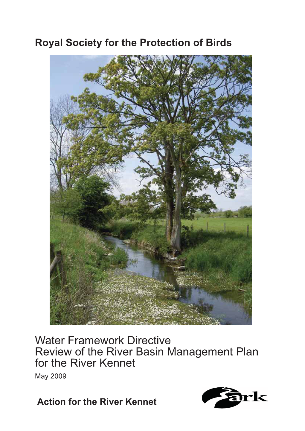 Water Framework Directive Review of the River Basin Management Plan for the River Kennet May 2009