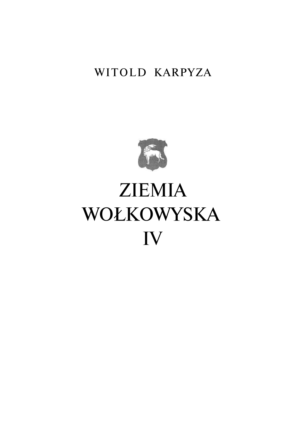 Ziemia Wołkowyska Iv Es Słowo Wstępne