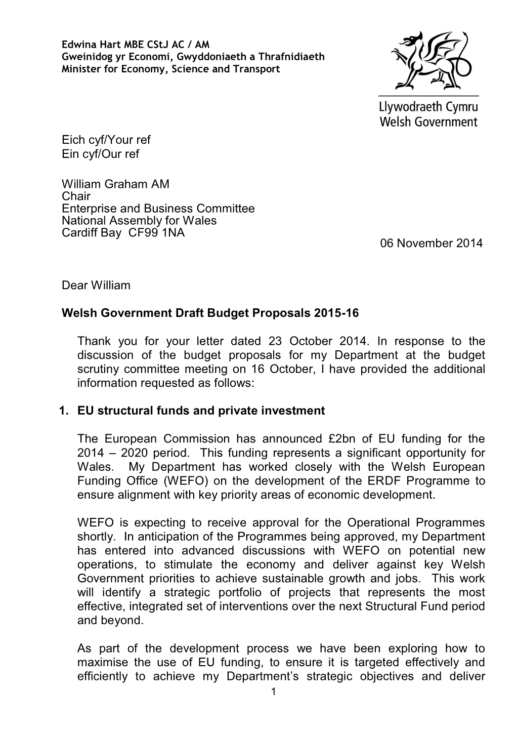 Eich Cyf/Your Ref Ein Cyf/Our Ref William Graham AM Chair Enterprise and Business Committee National Assembly for Wales Cardif