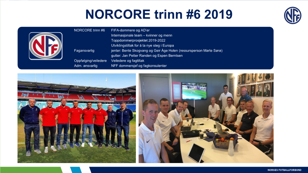 NORCORE Trinn #6 2019