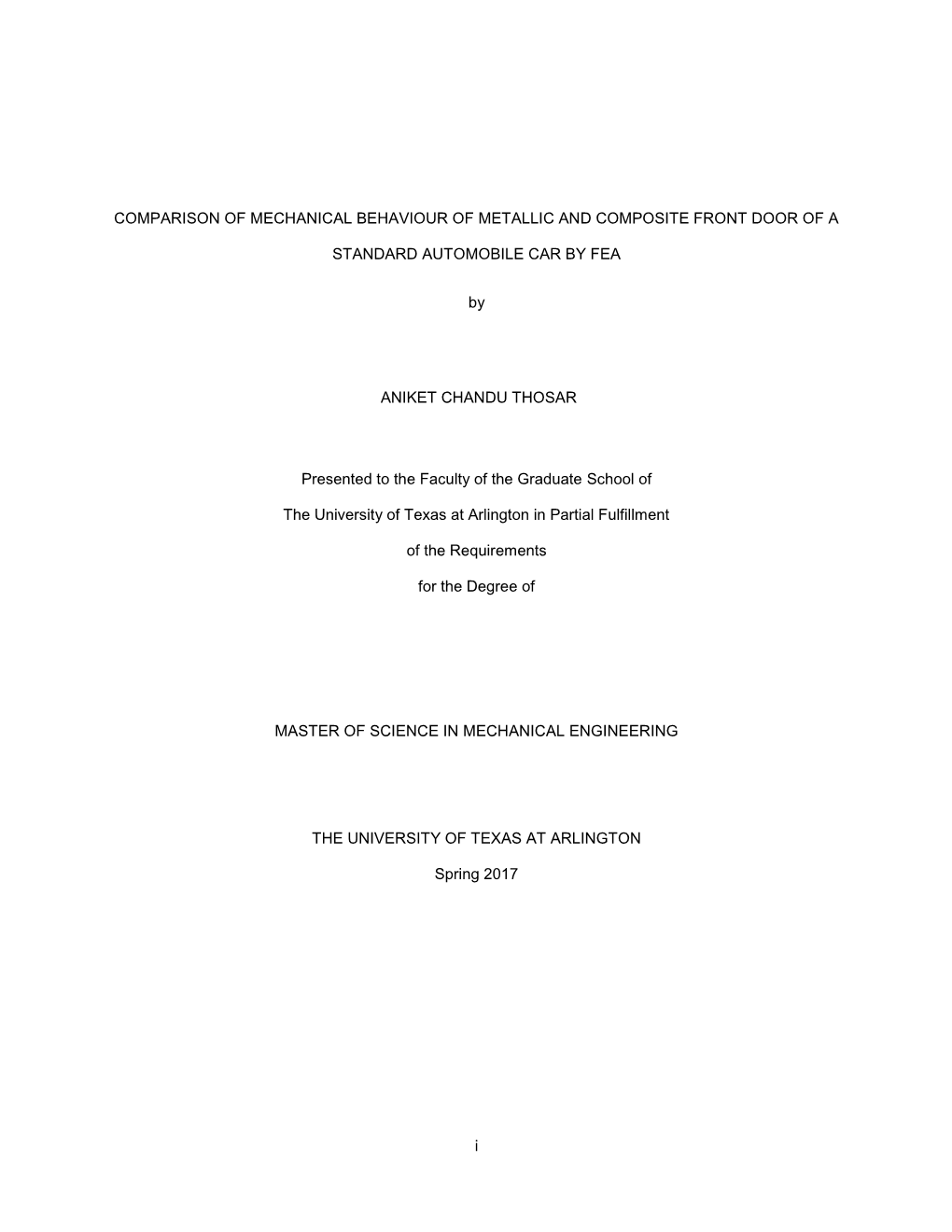 COMPARISON of MECHANICAL BEHAVIOUR of METALLIC and COMPOSITE FRONT DOOR of a STANDARD AUTOMOBILE CAR by FEA by ANIKET CHANDU