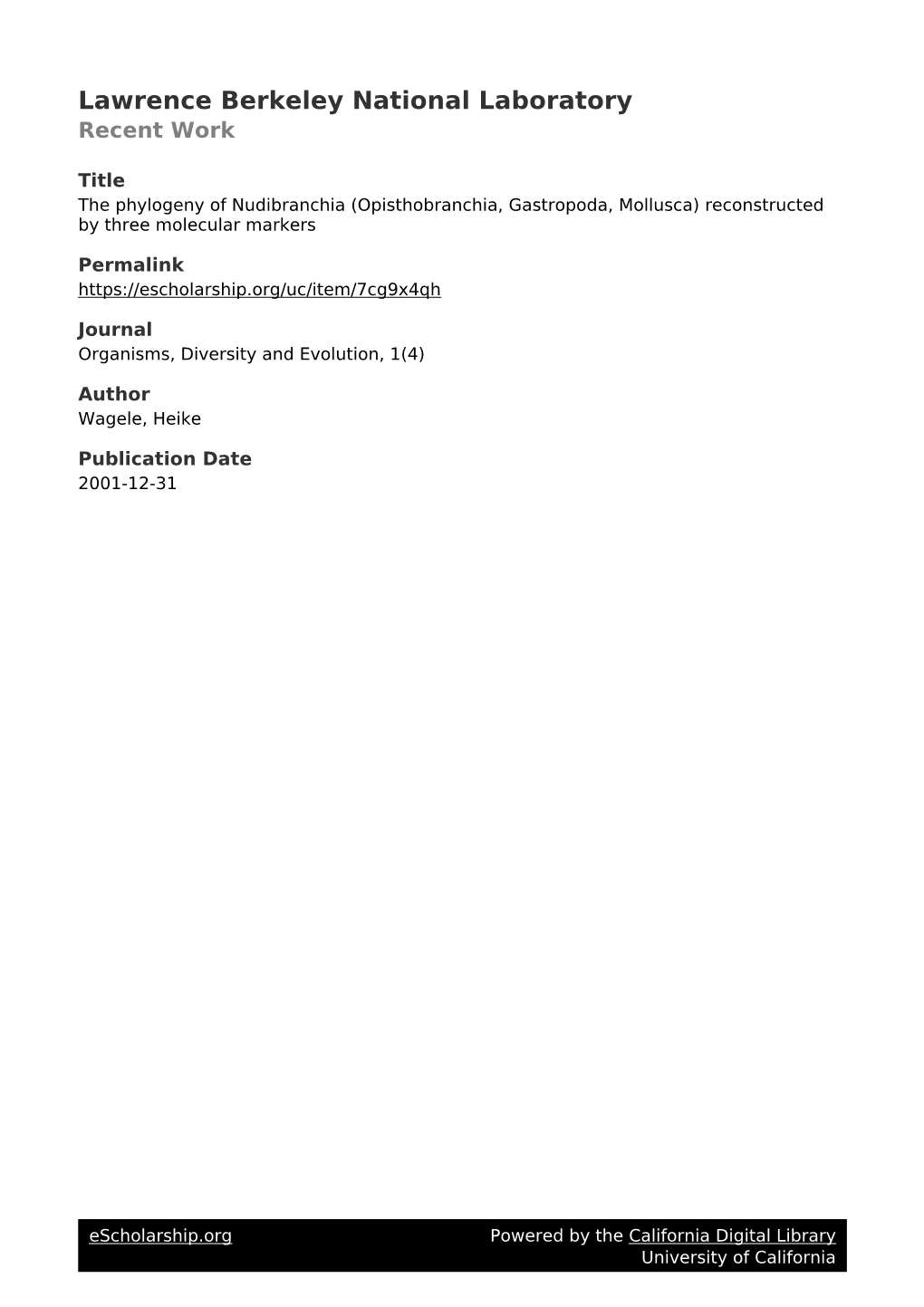 The Phylogeny of Nudibranchia (Opisthobranchia, Gastropoda, Mollusca) Reconstructed by Three Molecular Markers