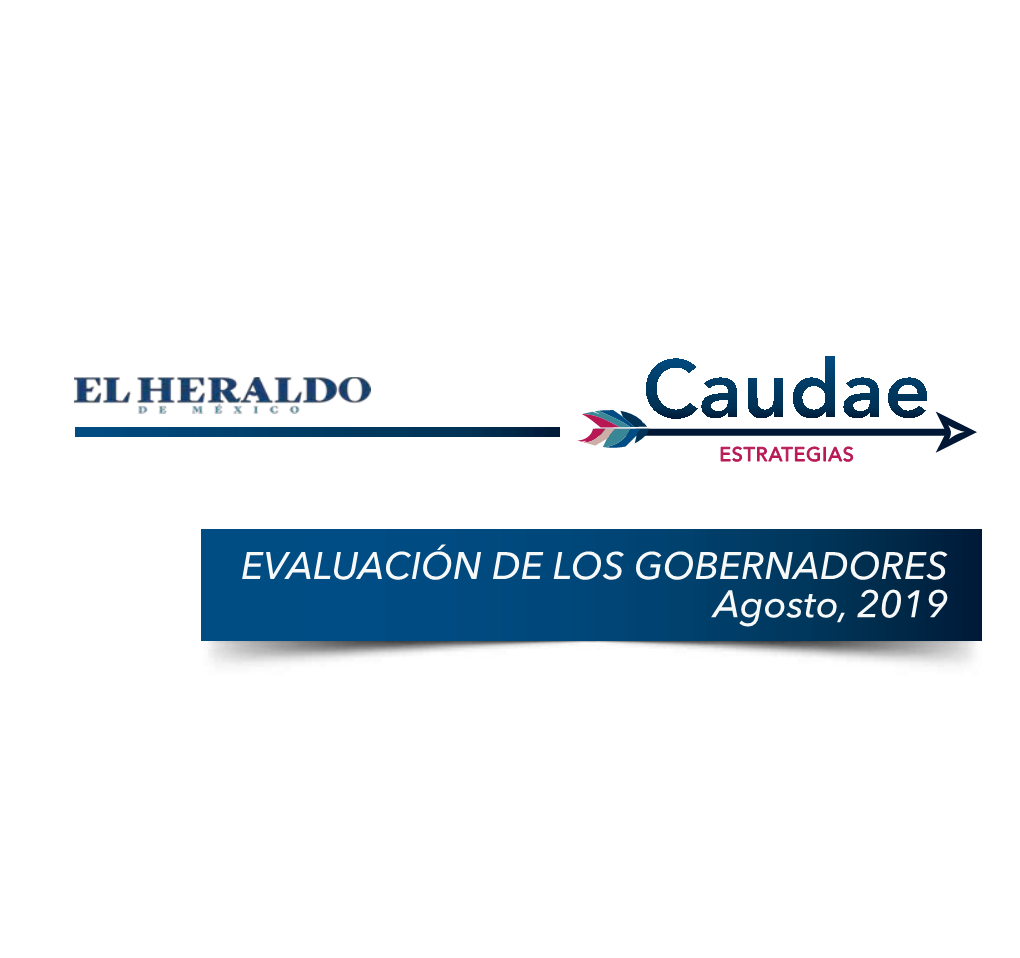EVALUACIÓN DE LOS GOBERNADORES Agosto, 2019