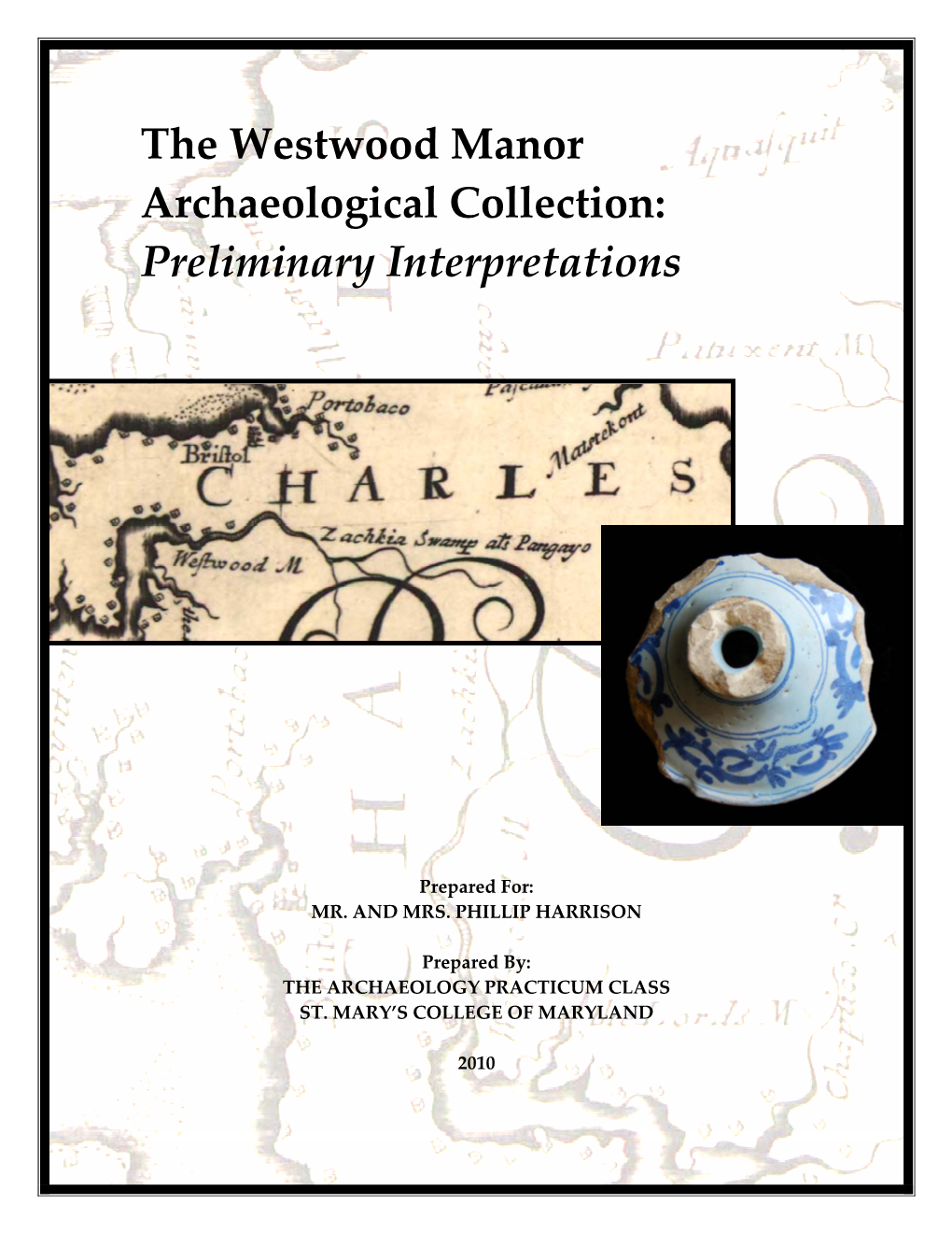 The Westwood Manor Archaeological Collection: Preliminary Interpretations