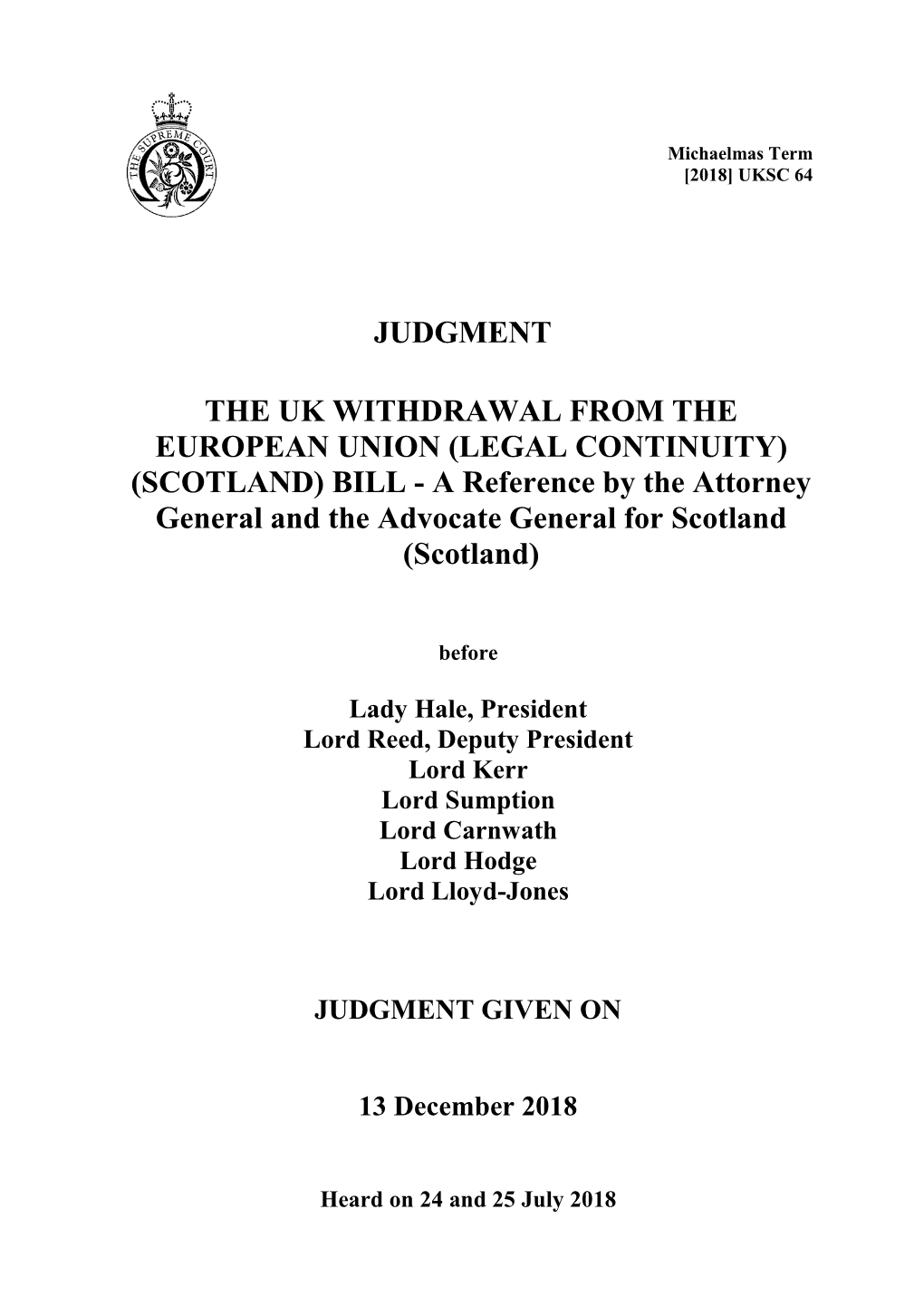 THE UK WITHDRAWAL from the EUROPEAN UNION (LEGAL CONTINUITY) (SCOTLAND) BILL - a Reference by the Attorney General and the Advocate General for Scotland (Scotland)