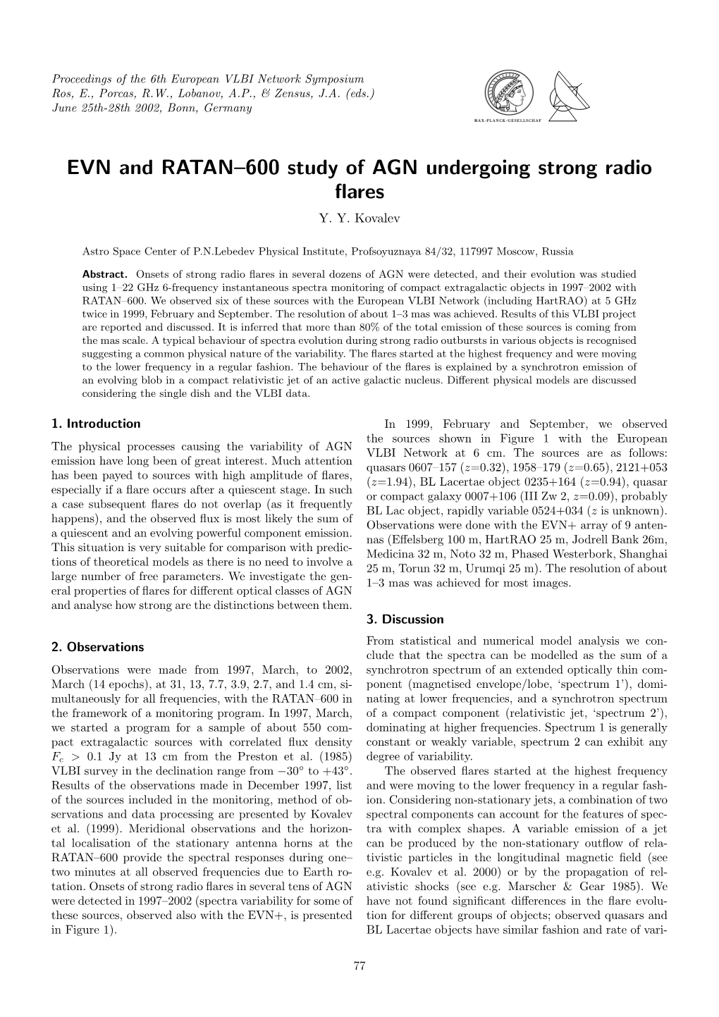 EVN and RATAN–600 Study of AGN Undergoing Strong Radio Flares