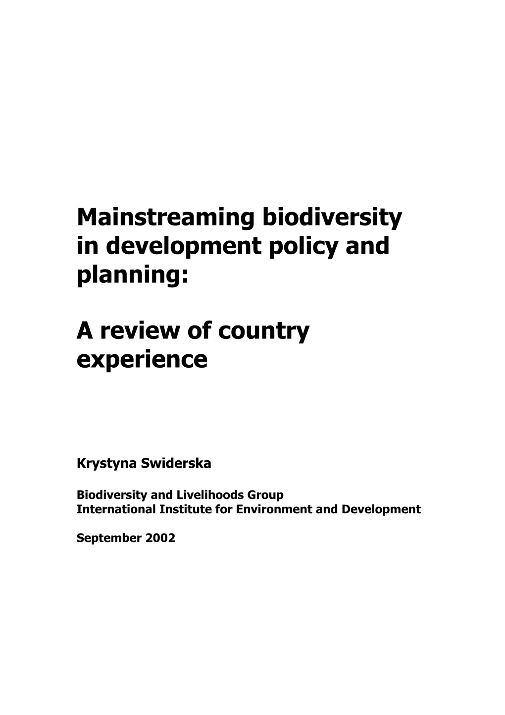 Mainstreaming Biodiversity in Development Policy and Planning: A