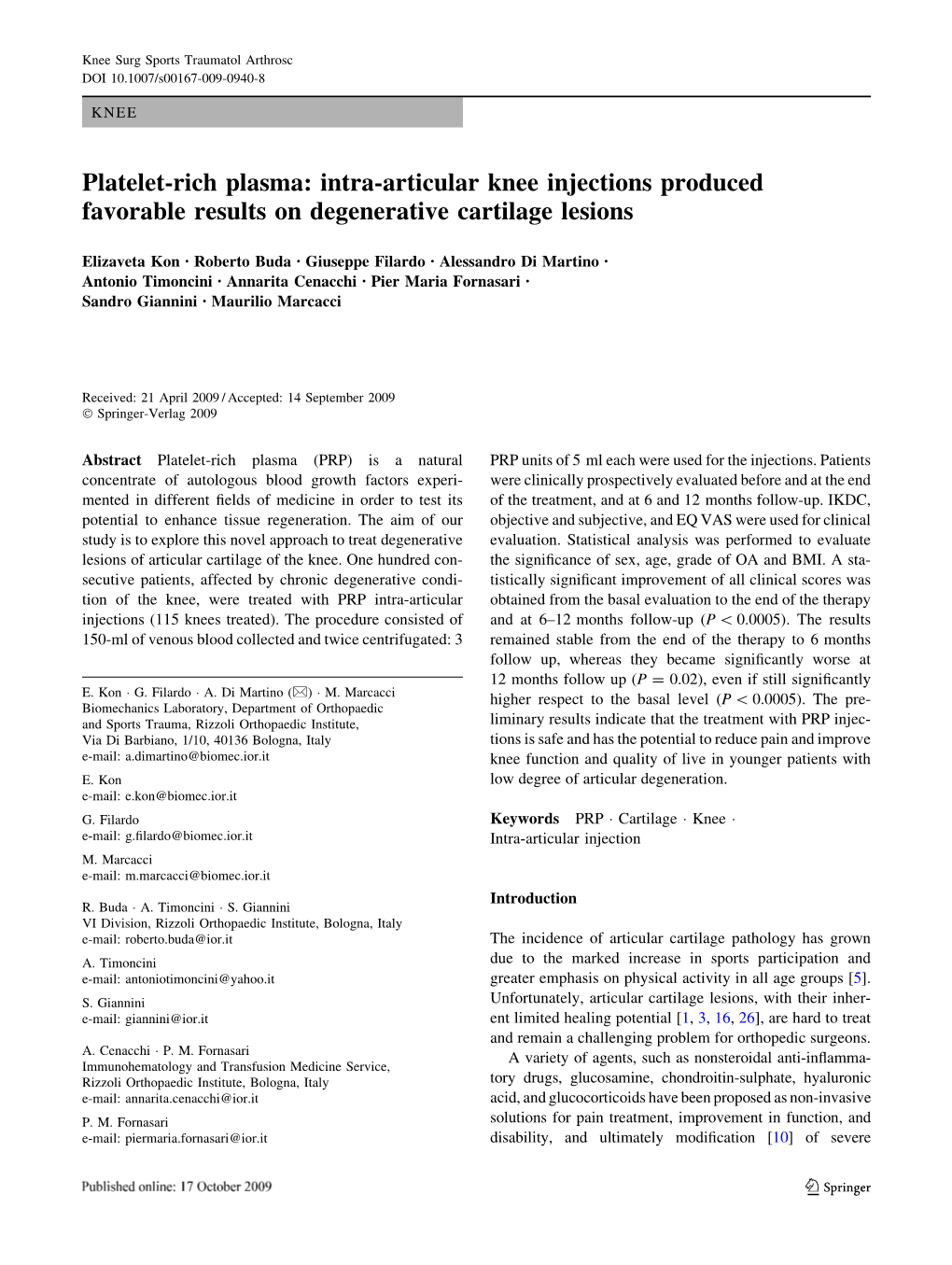 Platelet-Rich Plasma: Intra-Articular Knee Injections Produced Favorable Results on Degenerative Cartilage Lesions
