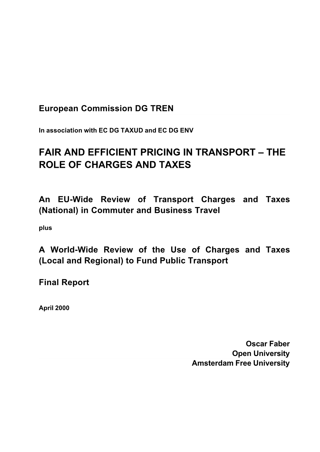 Fair and Efficient Pricing in Transport – the Role of Charges and Taxes