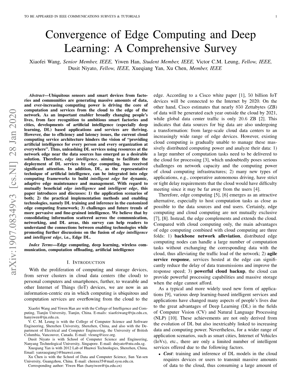 Convergence of Edge Computing and Deep Learning: a Comprehensive Survey Xiaofei Wang, Senior Member, IEEE, Yiwen Han, Student Member, IEEE, Victor C.M