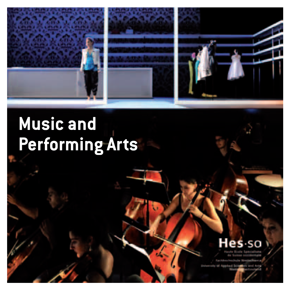 Music and Performing Arts Demands and Creativity HES-SO Faculty of Music and Performing Arts