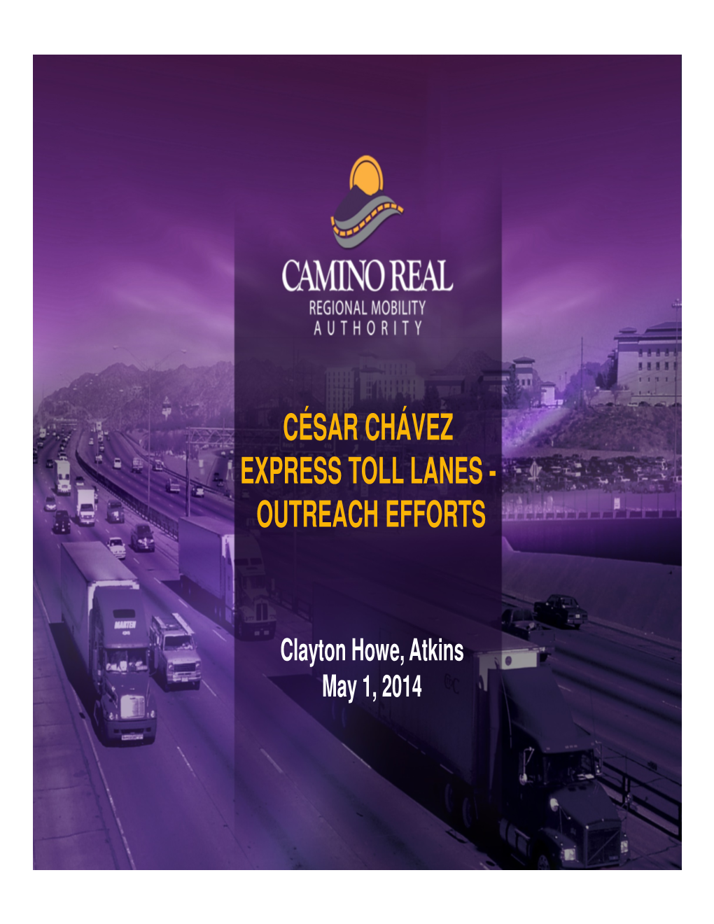 César Chávez Express Toll Lanes - Outreach Efforts