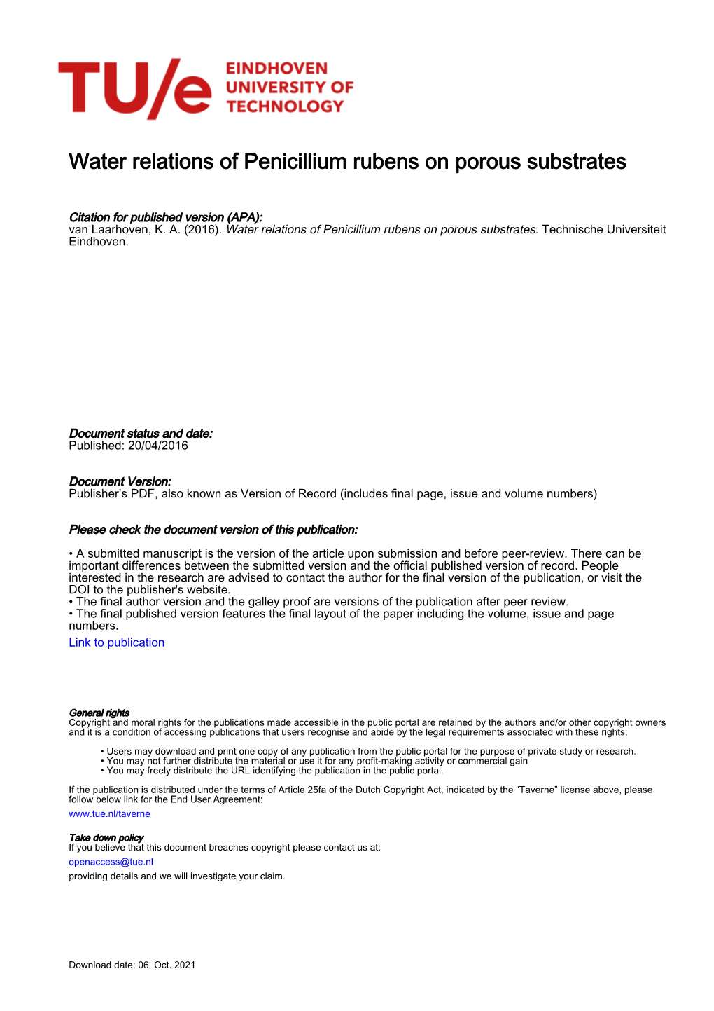 Water Relations of Penicillium Rubens on Porous Substrates