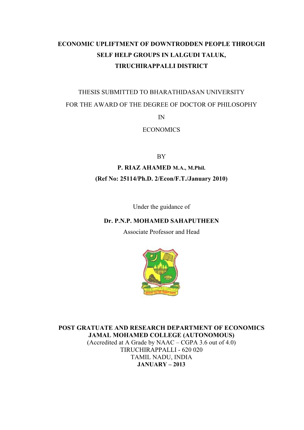 Economic Upliftment of Downtrodden People Through Self Help Groups in Lalgudi Taluk, Tiruchirappalli District Thesis Submitt