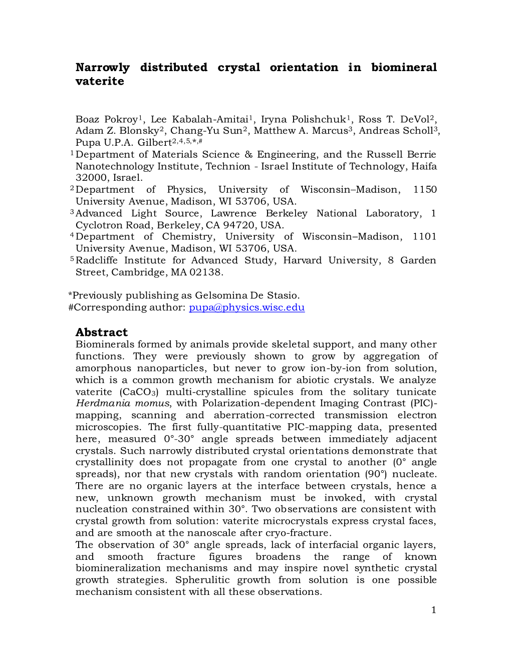 Narrowly Distributed Crystal Orientation in Biomineral Vaterite Abstract