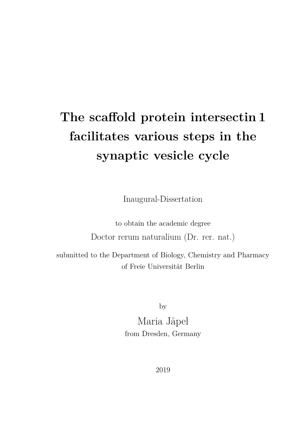 The Scaffold Protein Intersectin 1 Facilitates Various Steps in The