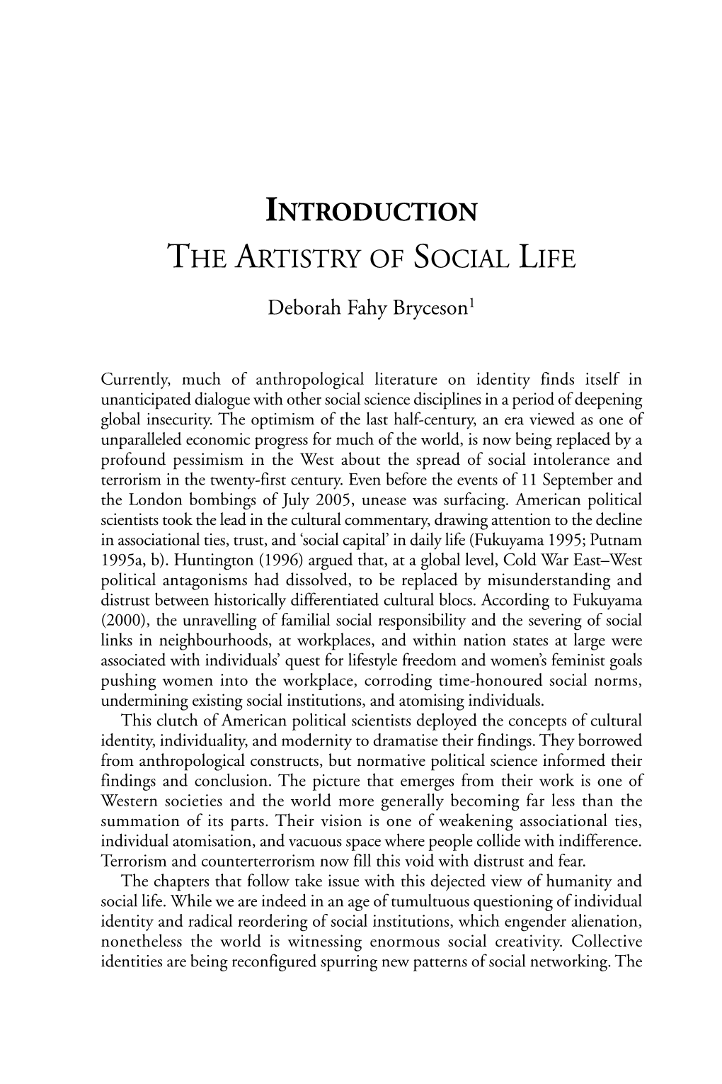 INTRODUCTION the ARTISTRY of SOCIAL LIFE Deborah Fahy Bryceson1