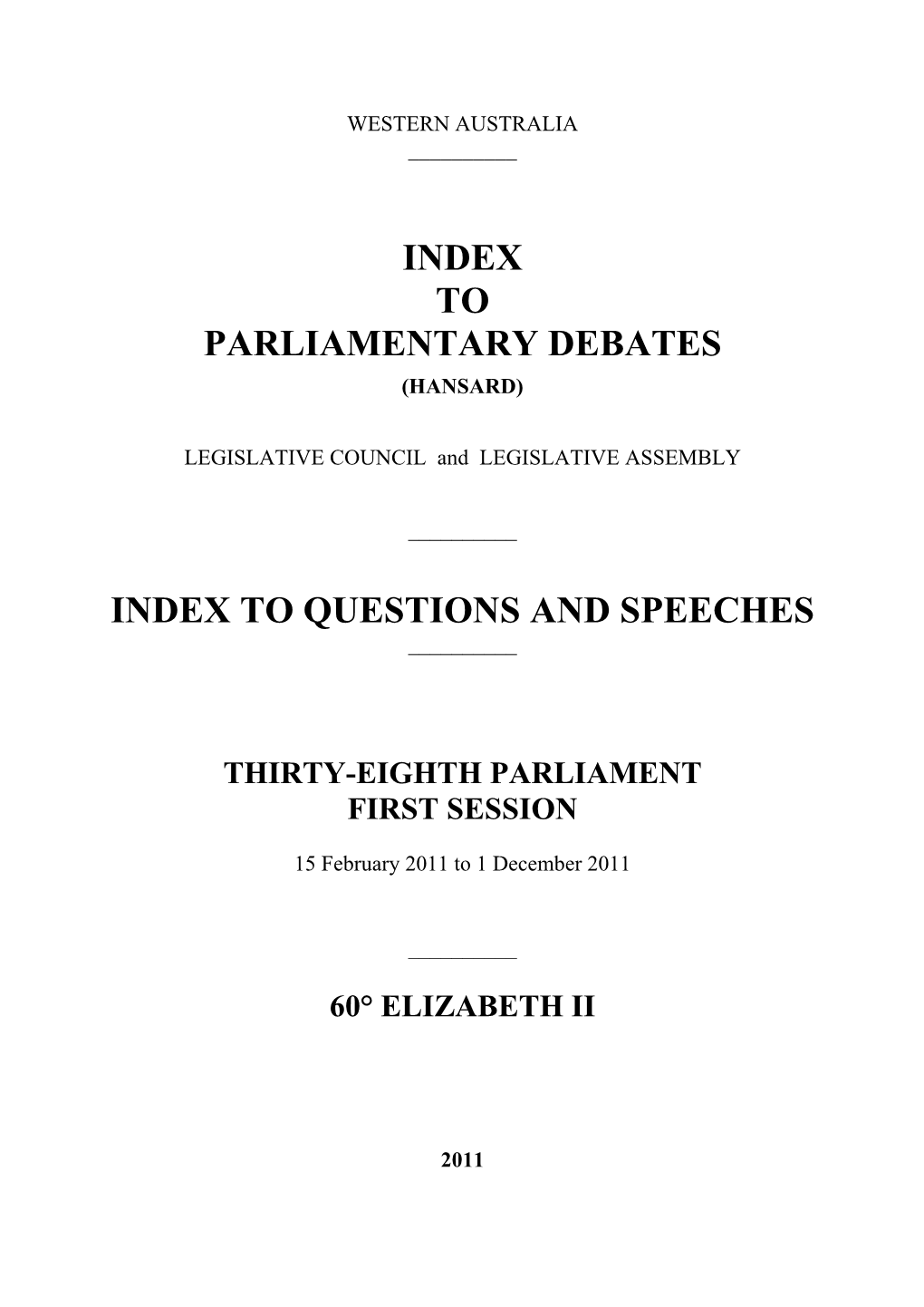 To Parliamentary Debates Index to Questions and Speeches