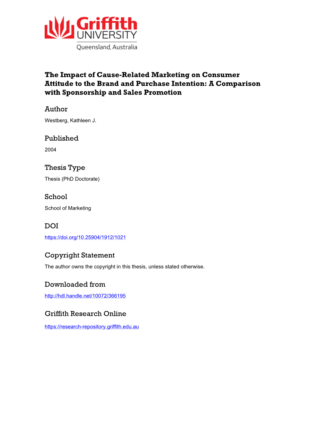 The Impact of Cause-Related Marketing on Consumer Attitude to the Brand and Purchase Intention: a Comparison with Sponsorship and Sales Promotion