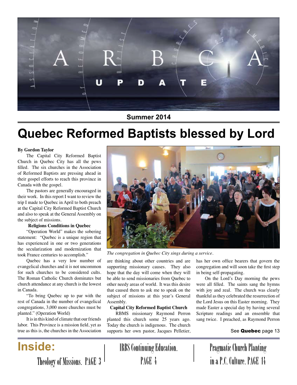 Quebec Reformed Baptists Blessed by Lord