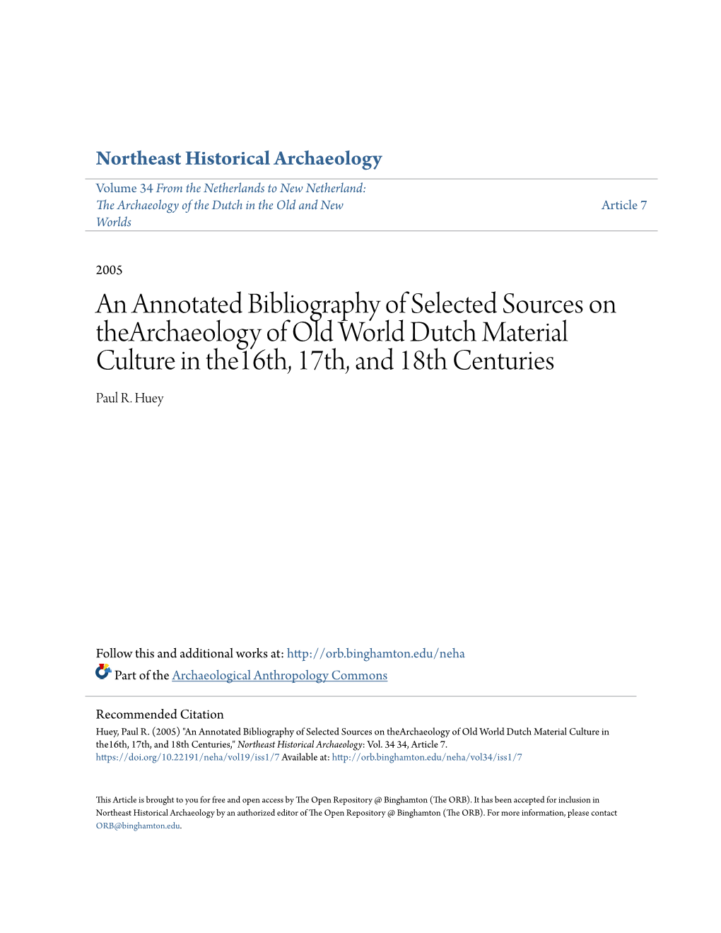 An Annotated Bibliography of Selected Sources on Thearchaeology of Old World Dutch Material Culture in The16th, 17Th, and 18Th Centuries Paul R