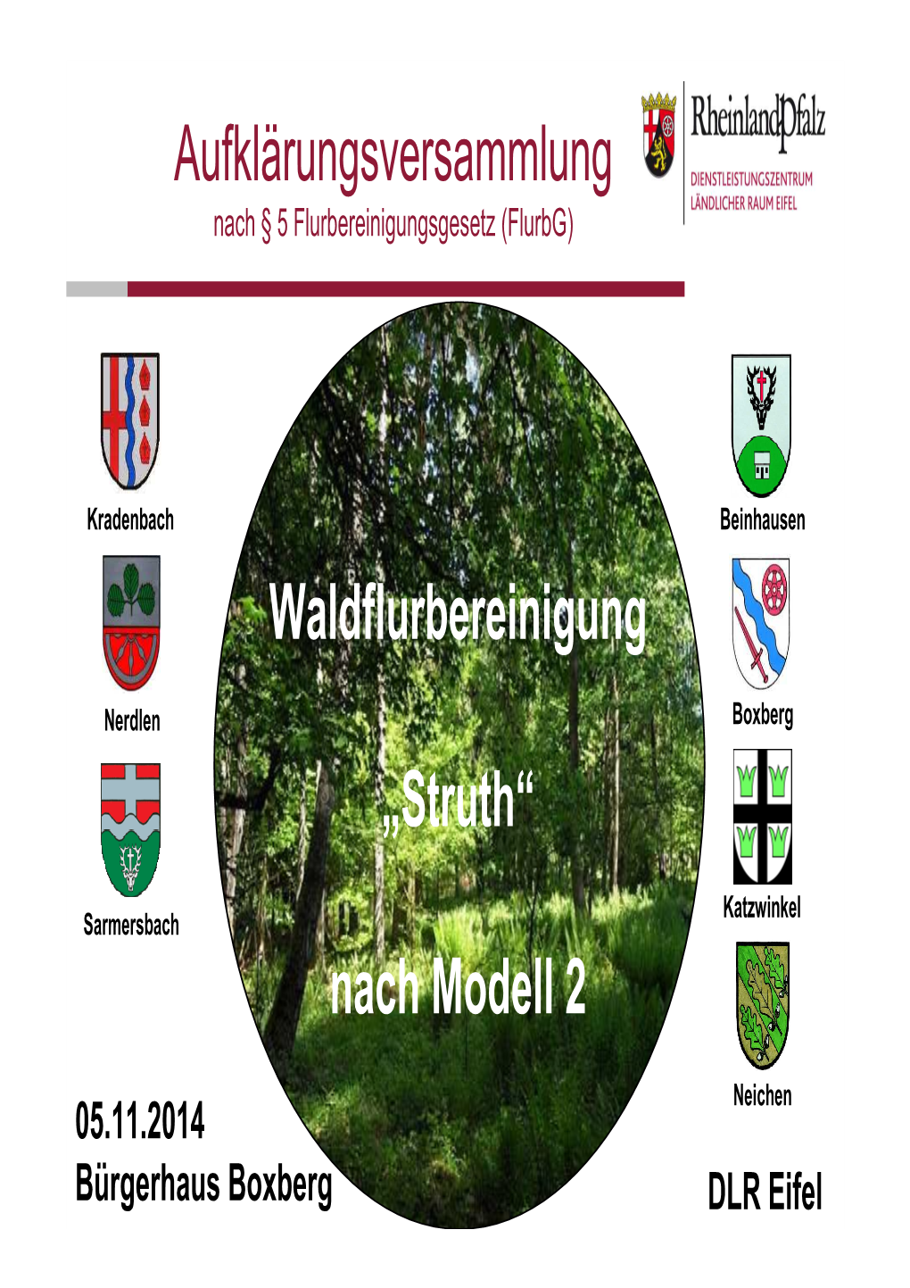 Waldflurbereinigung „Struth“ Nach Modell 2 Aufklärungsversammlung