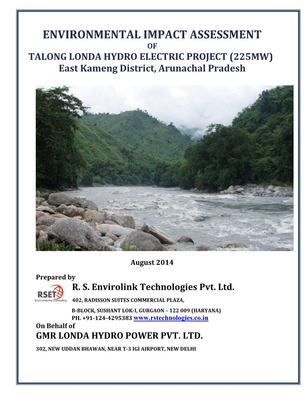 ENVIRONMENTAL IMPACT ASSESSMENT of TALONG LONDA HYDRO ELECTRIC PROJECT (225MW) East Kameng District, Arunachal Pradesh