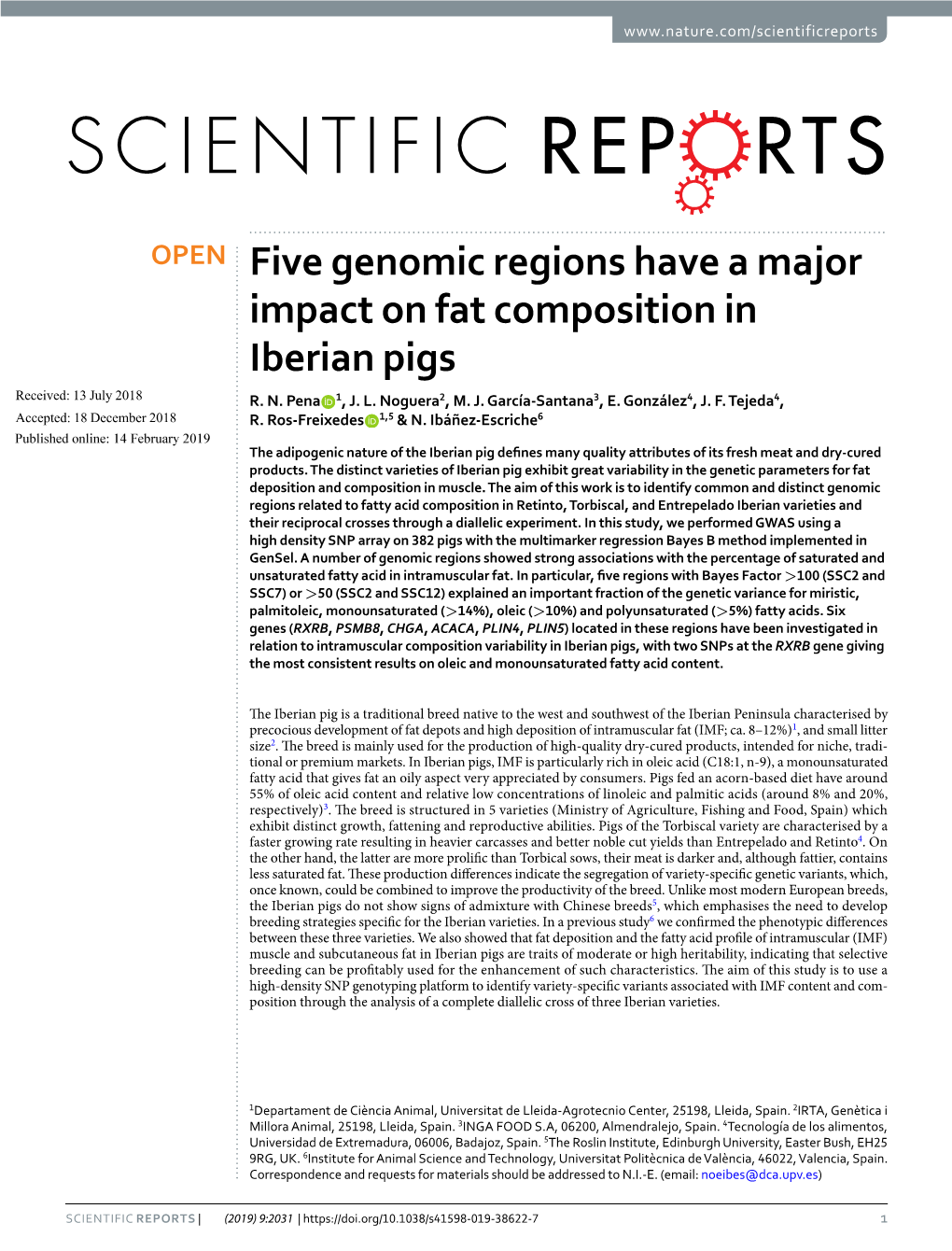Five Genomic Regions Have a Major Impact on Fat Composition in Iberian Pigs Received: 13 July 2018 R