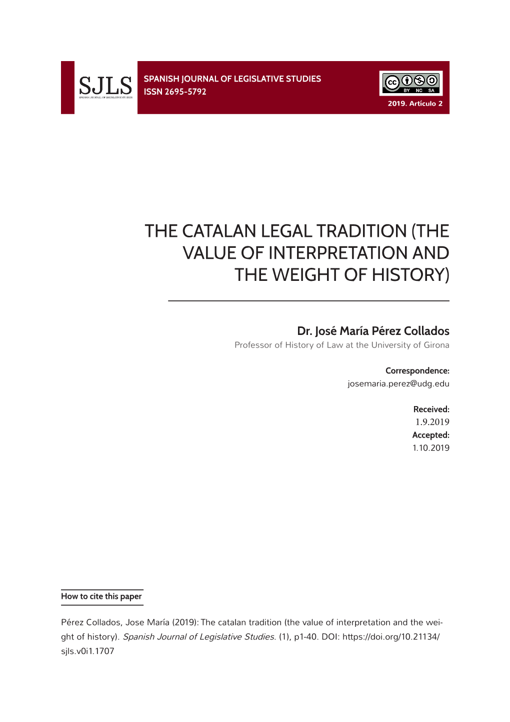 The Catalan Legal Tradition (The Value of Interpretation and the Weight of History)