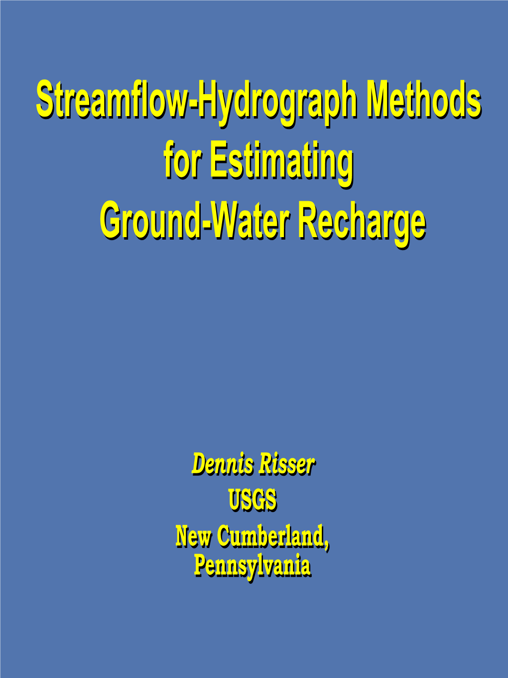 Streamflow-Hydrograph Methods for Estimating Ground-Water Recharge